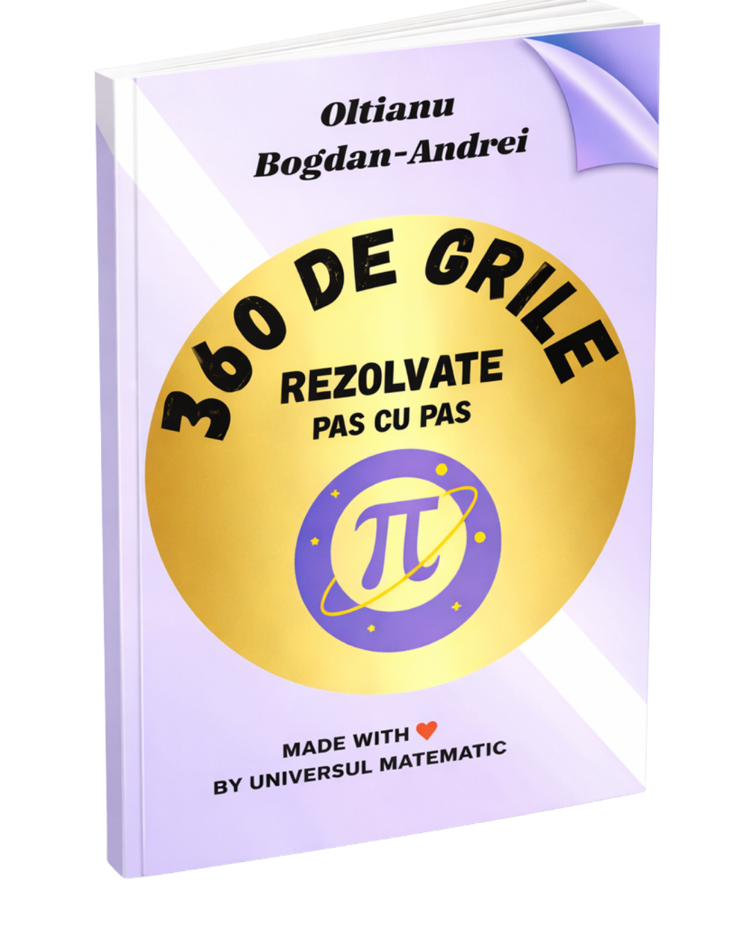 360 DE GRILE REZOLVATE PAS CU PAS